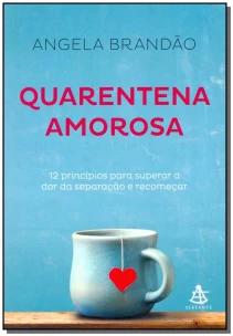 Quarentena Amorosa