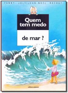 Quem tem medo de mar?