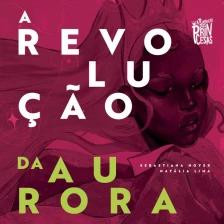 Revolução da Aurora, A