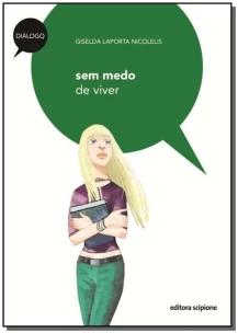 Sem medo de viver