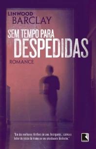 Sem tempo para despedidas