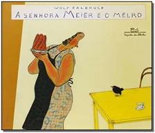 A senhora Meier e o melro