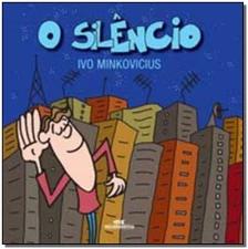 Silencio, o - (Melhoramentos)