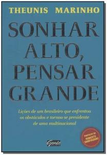 Sonhar alto, pensar grande