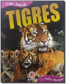 Tigres - Vida Animal