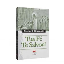 Tua Fé Te Salvou!