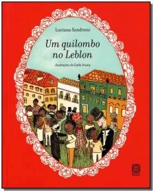 Um Quilombo No Leblon