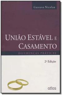 União Estável E Casamento: Diferenças Práticas