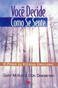 Você decide como se sente