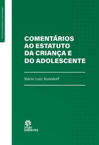 Comentários ao Estatuto da Criança e do Adolescente
